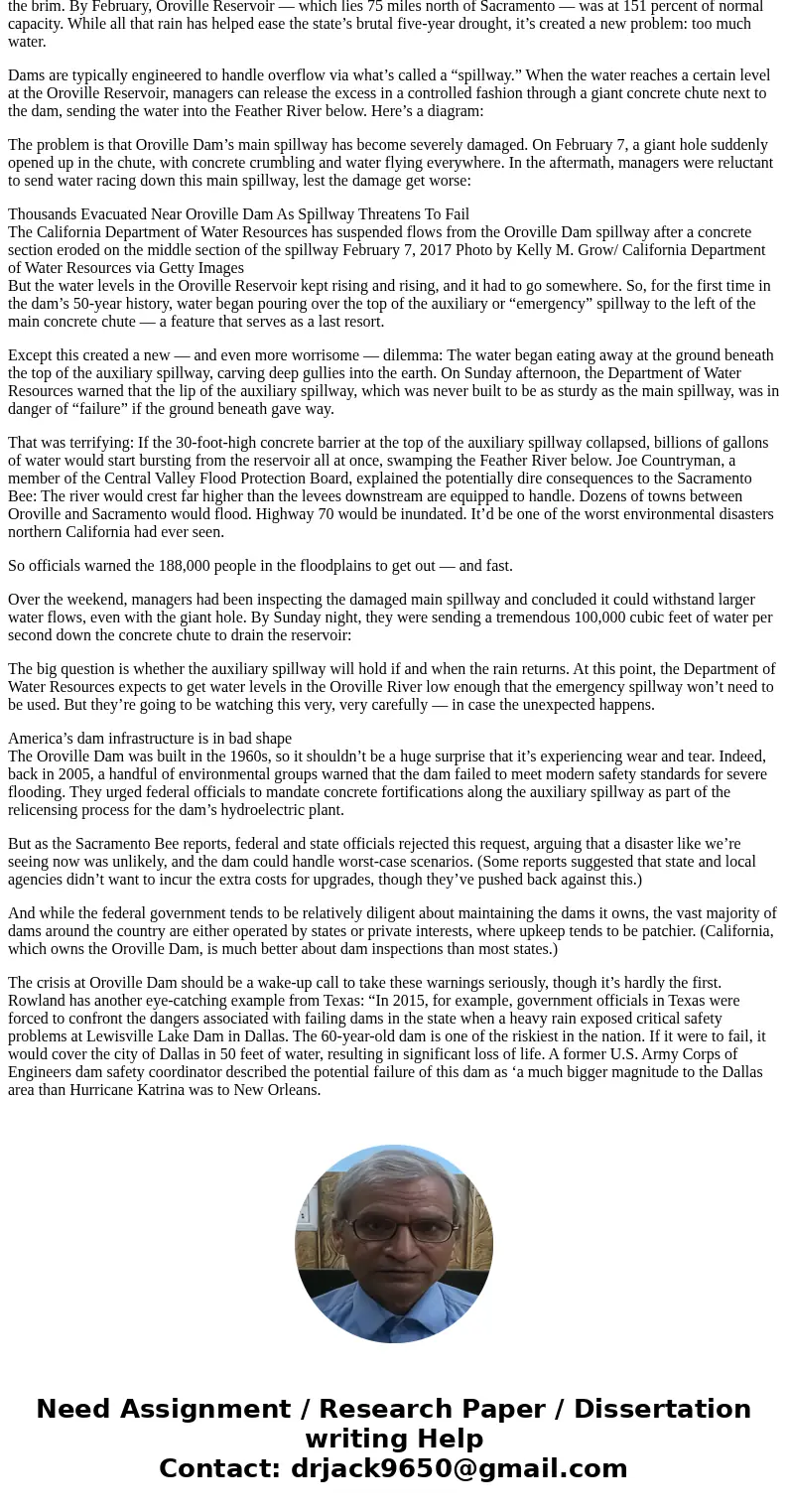hydrology please type on the computer not on paper Briefly describe the causes of the recent Oroville reservoir crisis. Could we have done better to prevent it?