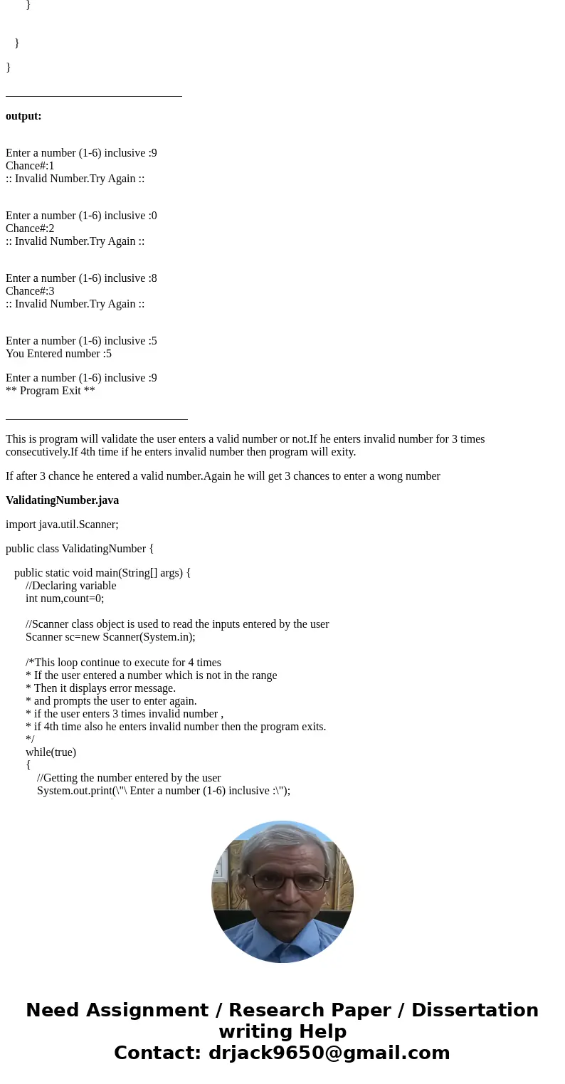 I am trying to prompt the user to enter an interger between 1 and 6, if the user doesn\'t enter an interger between 1 and 6 then I need to display a message pro I am trying to prompt the user to enter an interger between 1 and 6, if the user doesn\'t enter an interger between 1 and 6 then I need to display a message pro