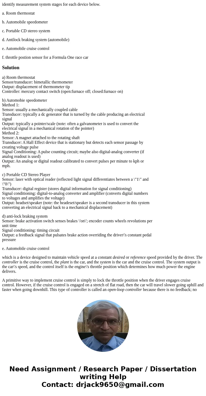identify measurement system stages for each device below. a. Room thermostat b. Automobile speedometer c. Portable CD stereo system d. Antilock braking system ( identify measurement system stages for each device below. a. Room thermostat b. Automobile speedometer c. Portable CD stereo system d. Antilock braking system (