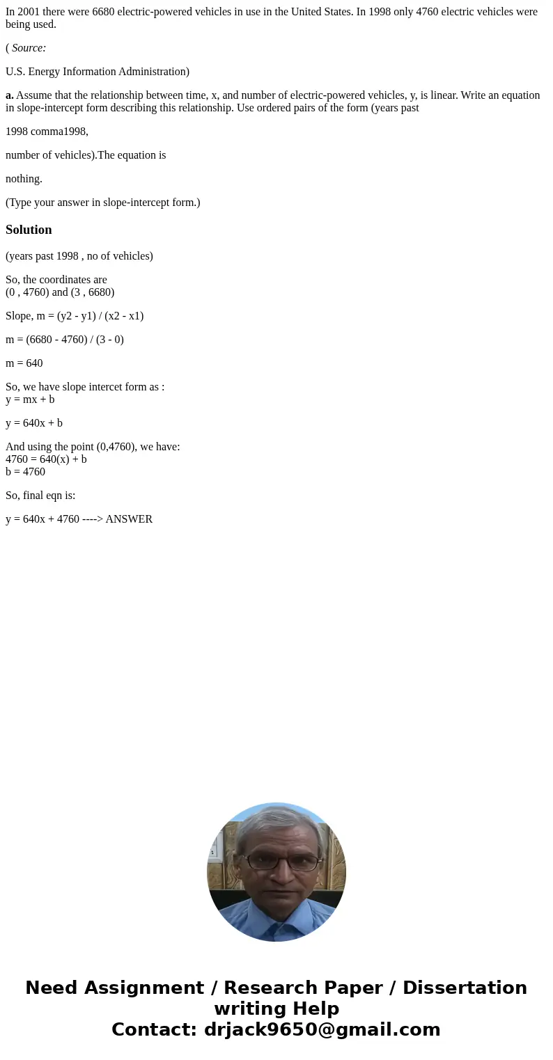 In 2001 there were 6680 electric-powered vehicles in use in the United States. In 1998 only 4760 electric vehicles were being used. ( Source: U.S. Energy Inform In 2001 there were 6680 electric-powered vehicles in use in the United States. In 1998 only 4760 electric vehicles were being used. ( Source: U.S. Energy Inform