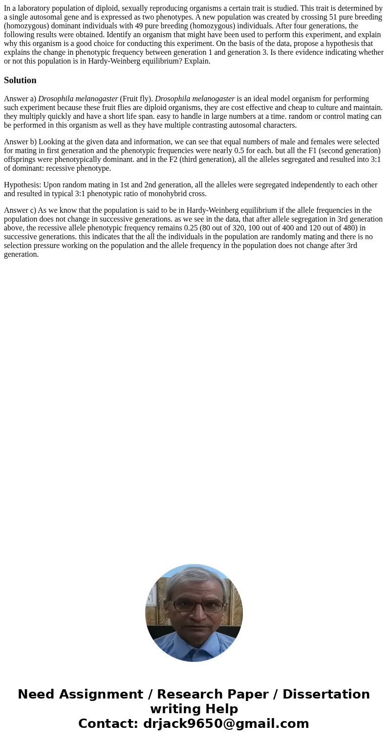 In a laboratory population of diploid, sexually reproducing organisms a certain trait is studied. This trait is determined by a single autosomal gene and is ex  In a laboratory population of diploid, sexually reproducing organisms a certain trait is studied. This trait is determined by a single autosomal gene and is ex
