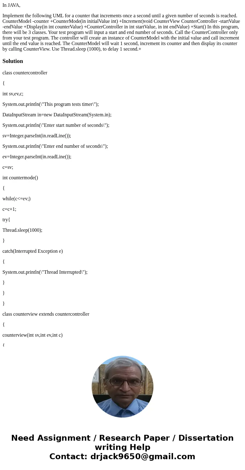 In JAVA, Implement the following UML for a counter that increments once a second until a given number of seconds is reached. CounterModel -counter +CounterMode(