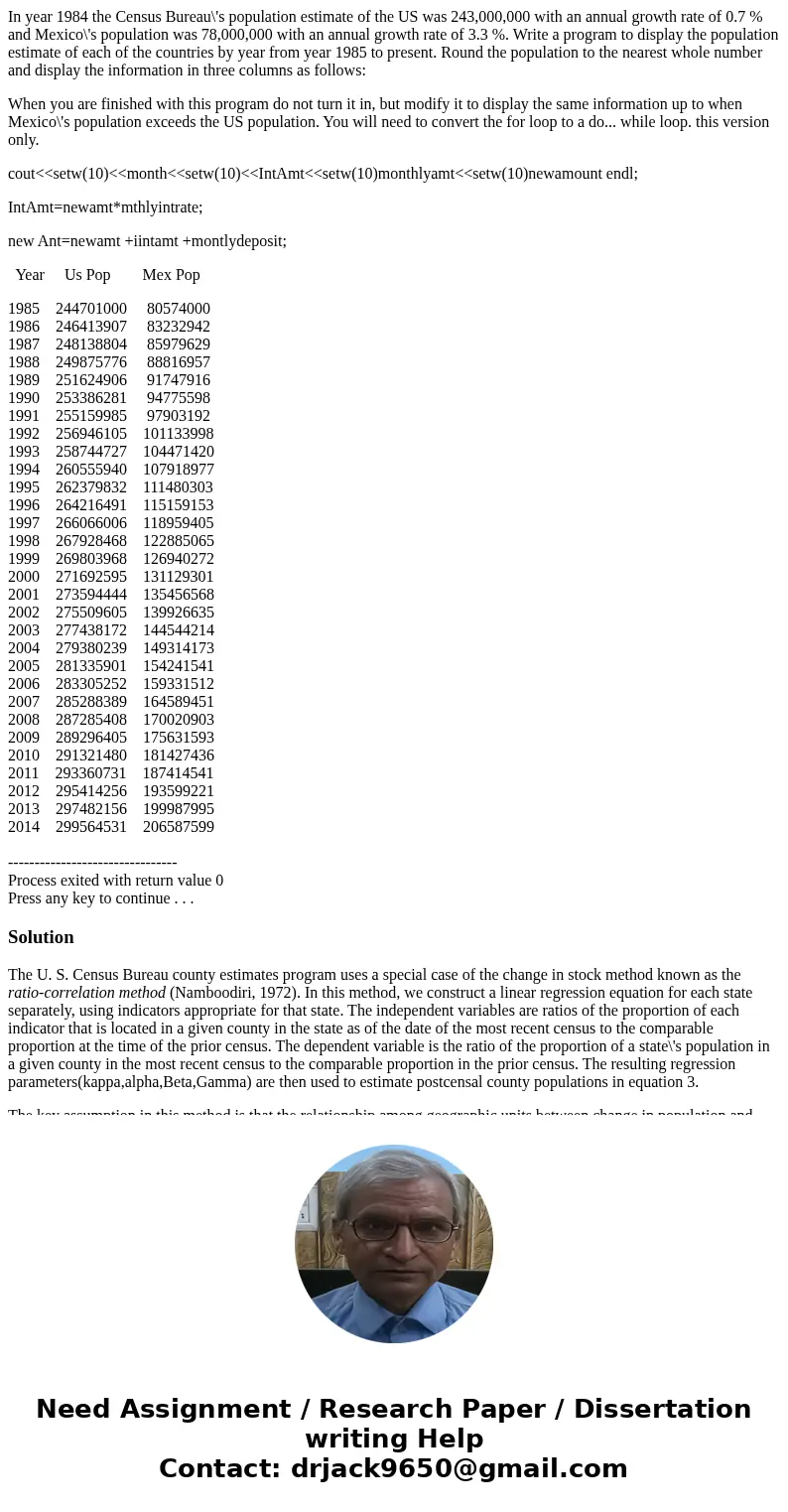 In year 1984 the Census Bureau\'s population estimate of the US was 243,000,000 with an annual growth rate of 0.7 % and Mexico\'s population was 78,000,000 with In year 1984 the Census Bureau\'s population estimate of the US was 243,000,000 with an annual growth rate of 0.7 % and Mexico\'s population was 78,000,000 with