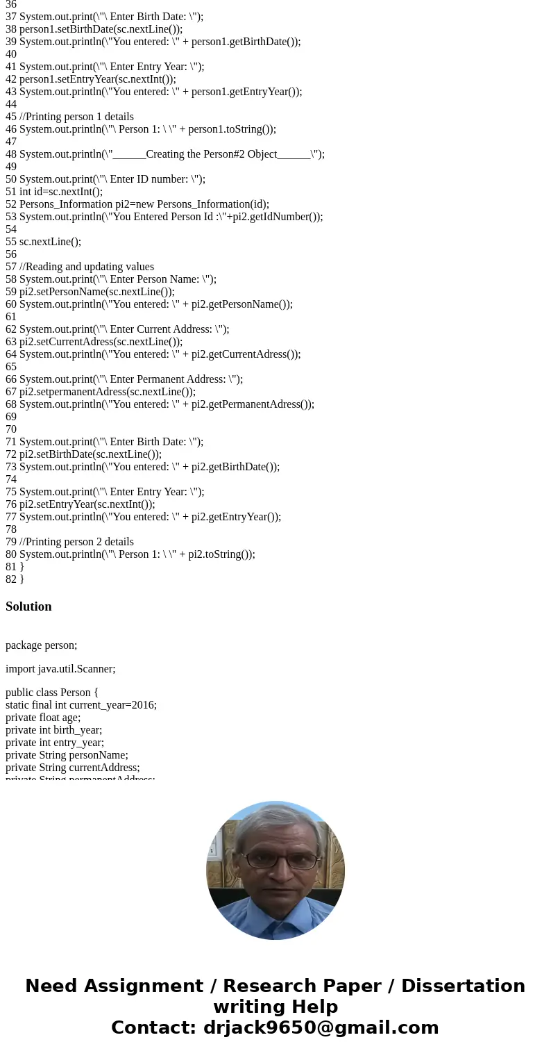 In your Person class: Add a constant field to store the current year (review the Week 4 Lesson if you aren\'t sure how to create a constant) : Assign a value to In your Person class: Add a constant field to store the current year (review the Week 4 Lesson if you aren\'t sure how to create a constant) : Assign a value to