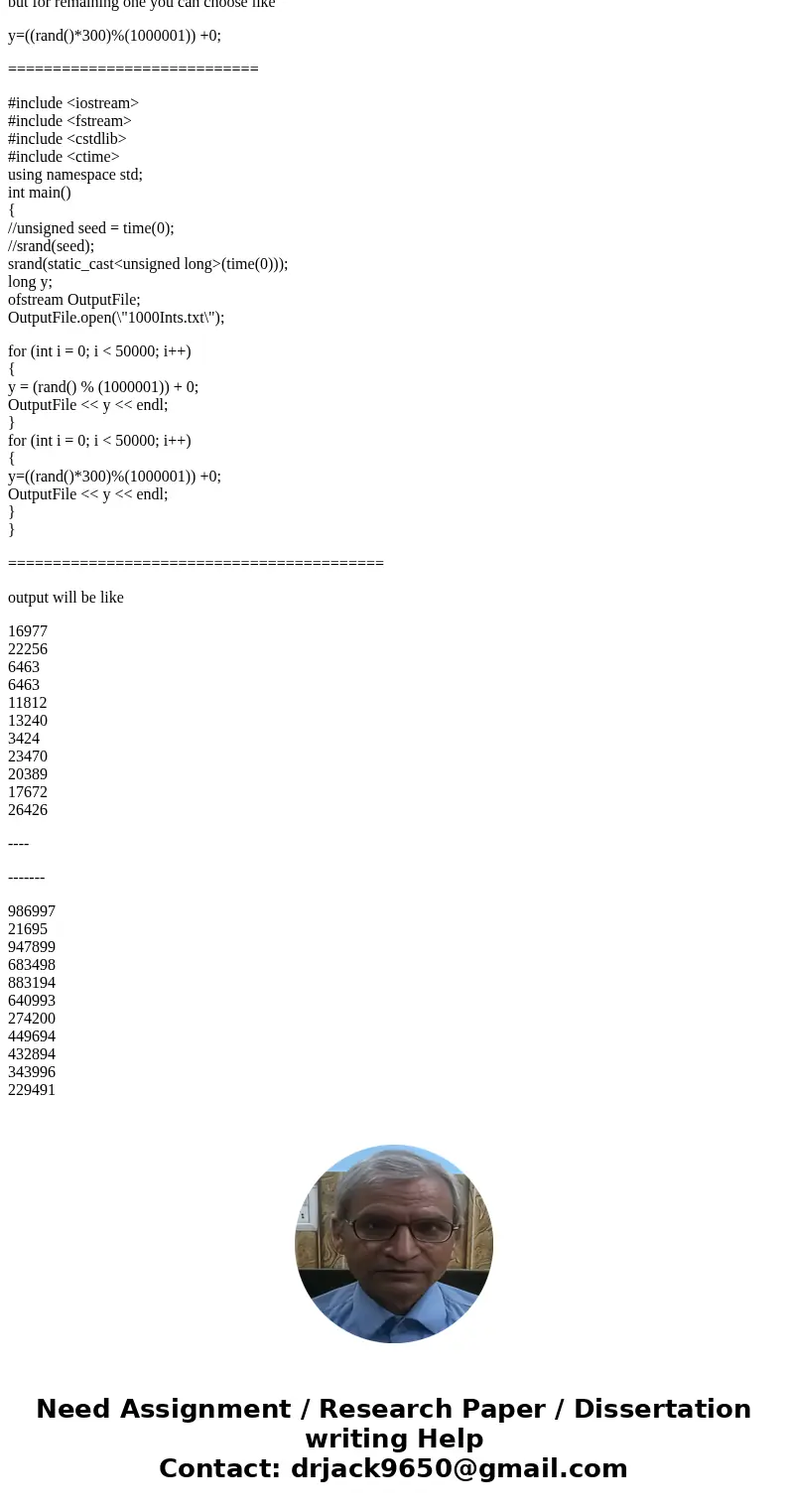 #include <iostream> #include <fstream> #include <cstdlib> #include <ctime> using namespace std; int main() { //unsigned seed = time(0); 