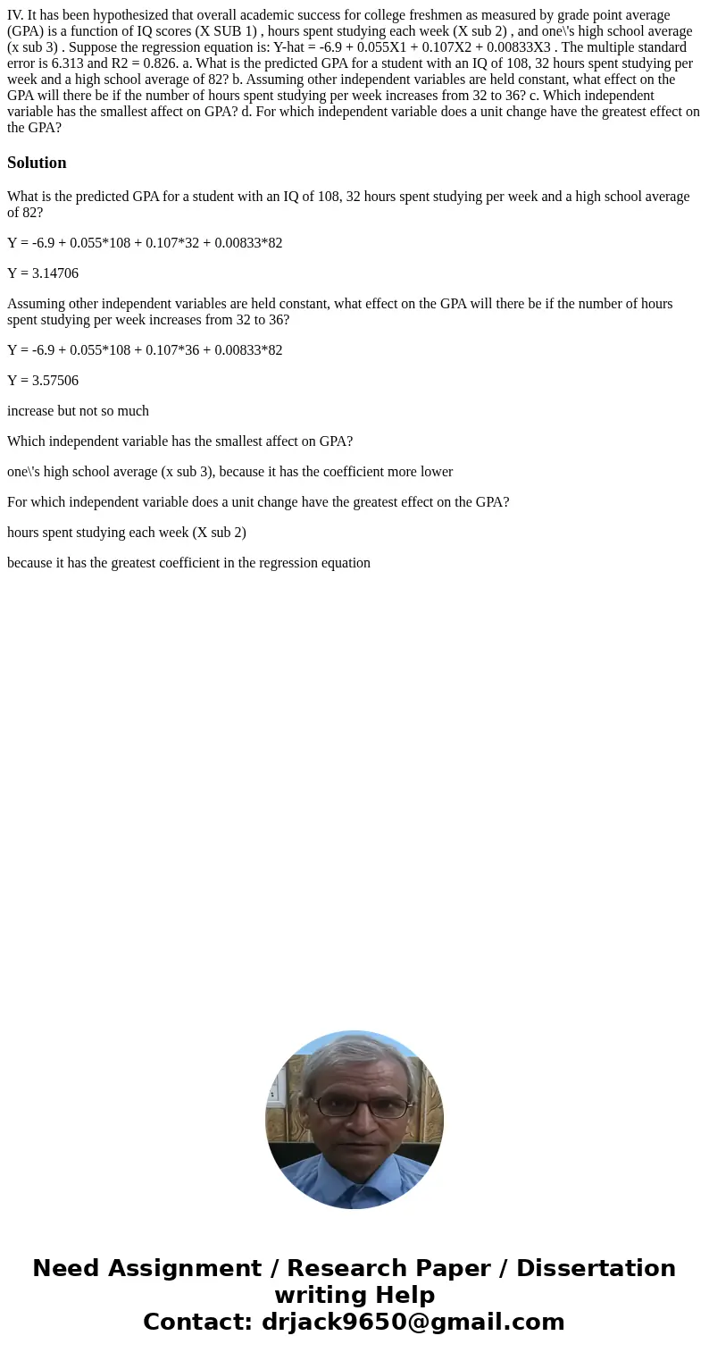 IV. It has been hypothesized that overall academic success for college freshmen as measured by grade point average (GPA) is a function of IQ scores (X SUB 1) ,  IV. It has been hypothesized that overall academic success for college freshmen as measured by grade point average (GPA) is a function of IQ scores (X SUB 1) ,