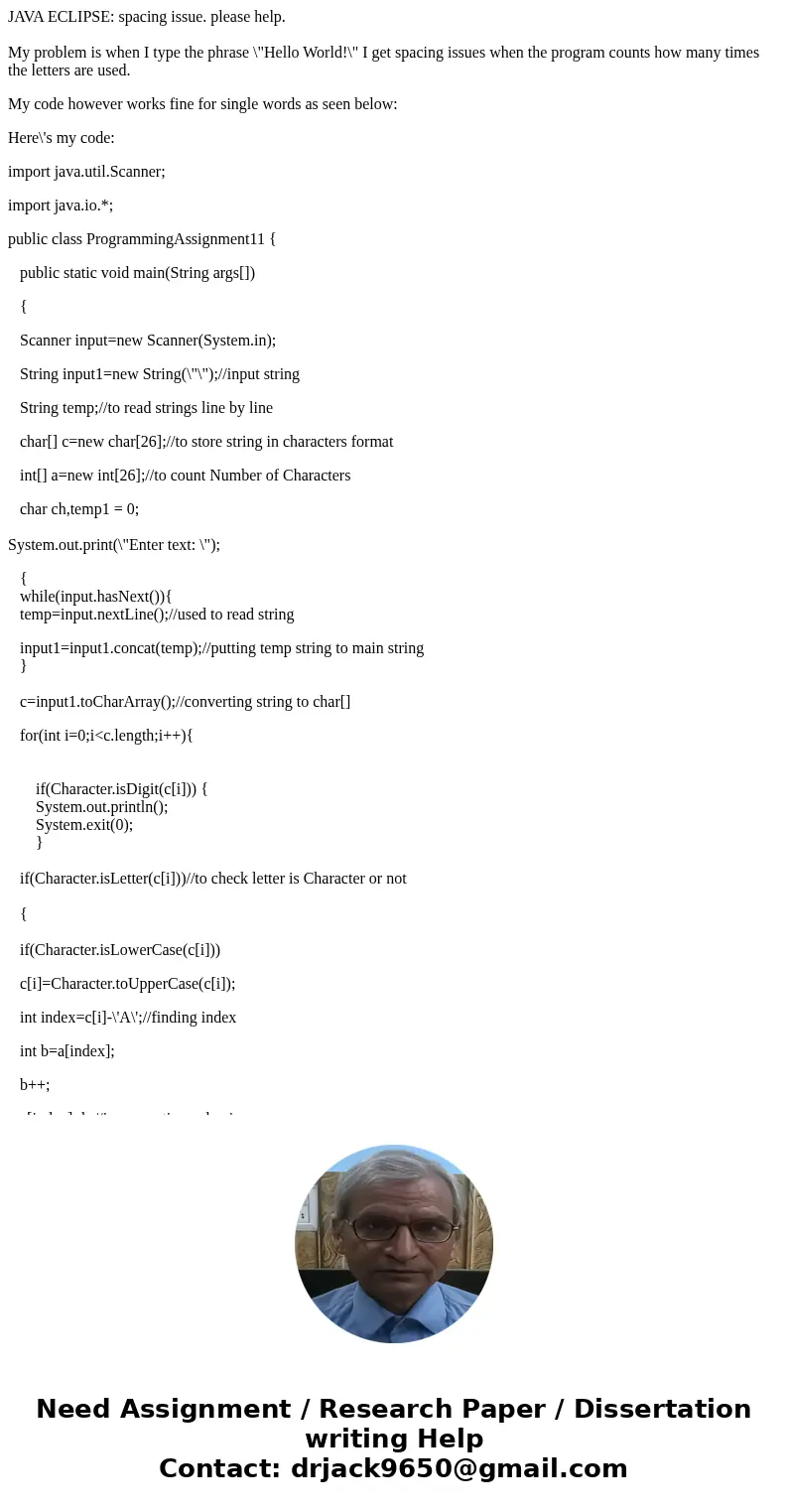 JAVA ECLIPSE: spacing issue. please help. My problem is when I type the phrase \