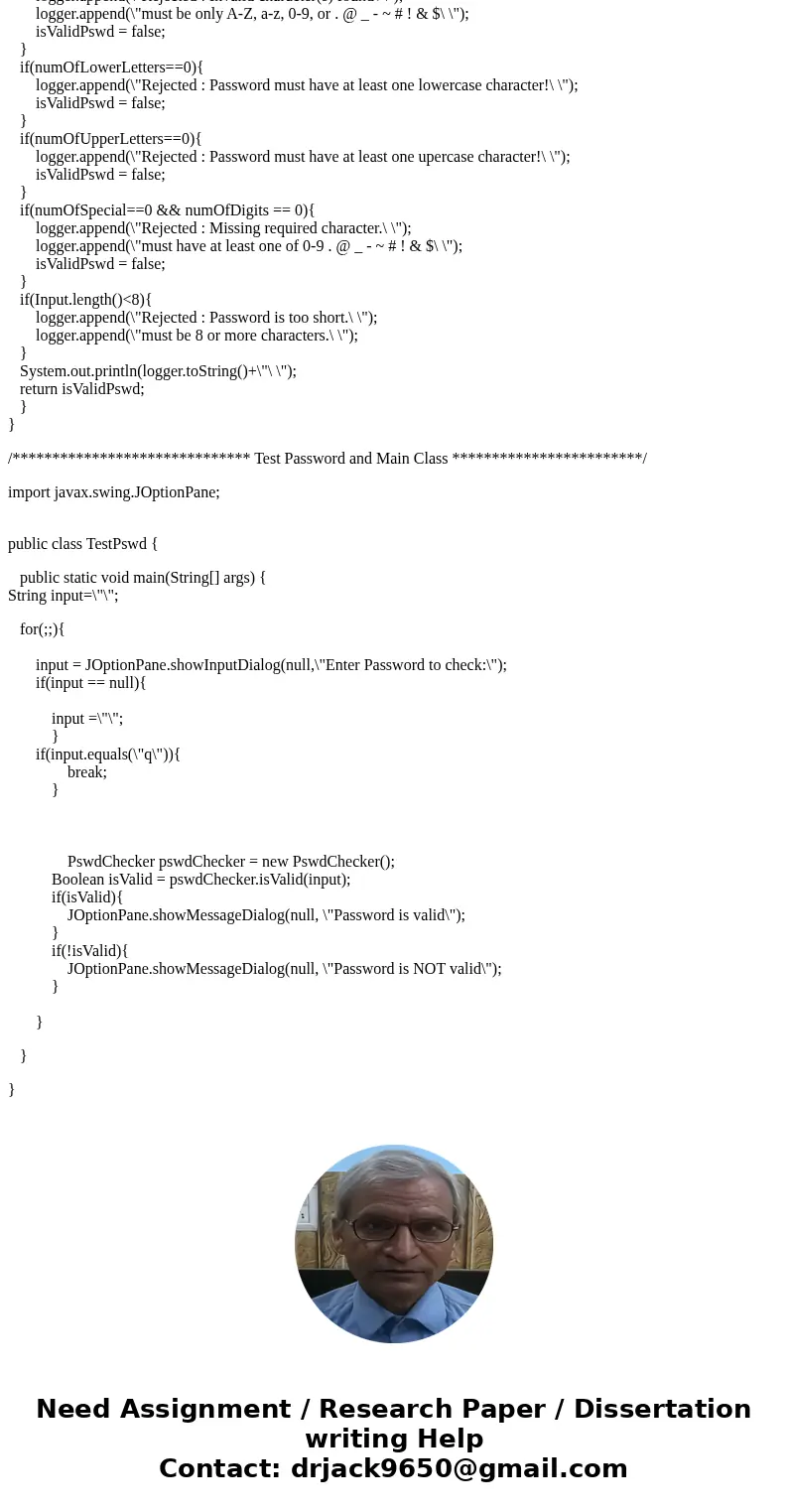 JAVA Password Checker - a Simple Password Strength Verifier Purpose: to provide an exercise using strings and chars and their associated methods. Computer secur