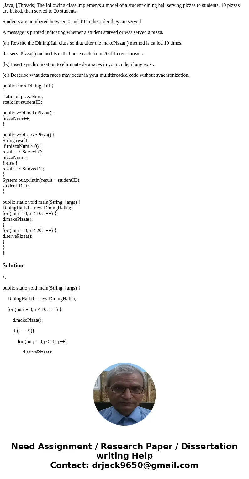 [Java] [Threads] The following class implements a model of a student dining hall serving pizzas to students. 10 pizzas are baked, then served to 20 students. St