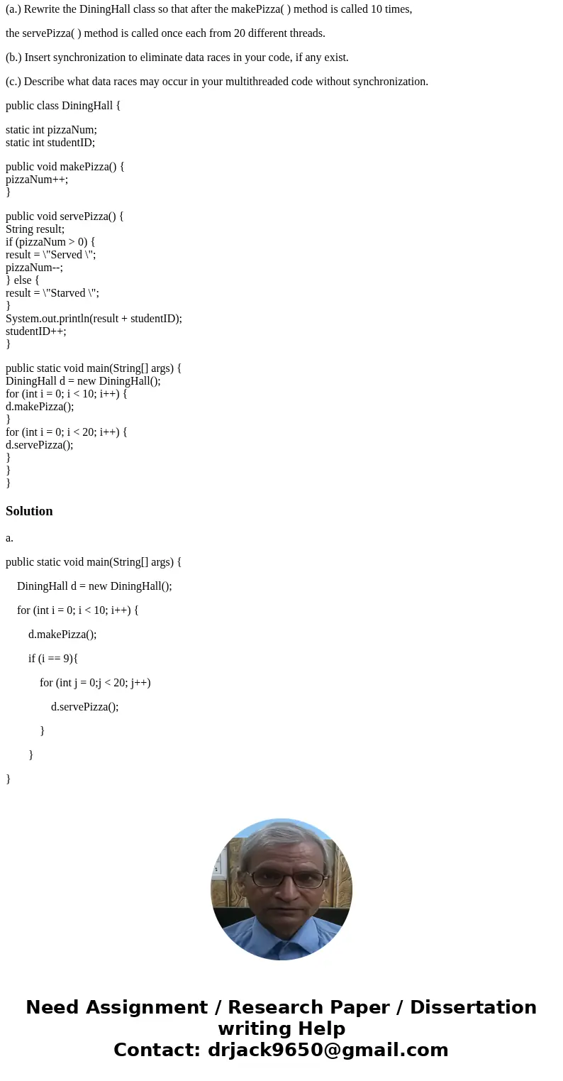 [Java] [Threads] The following class implements a model of a student dining hall serving pizzas to students. 10 pizzas are baked, then served to 20 students. St