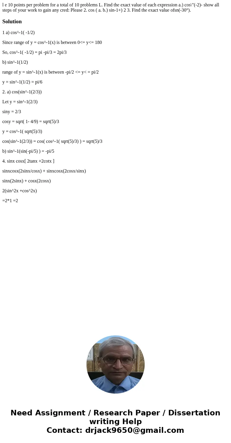 l e 10 points per problem for a total of 10 problems L. Find the exact value of each expression a.) cos\  l e 10 points per problem for a total of 10 problems L. Find the exact value of each expression a.) cos\