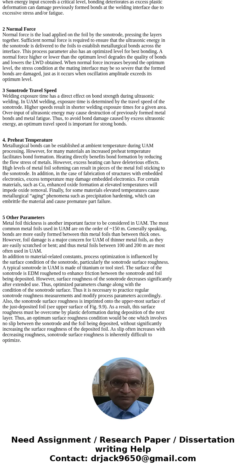 List the significant process parameters in ultrasonic additive manufacturing and how each affects build qualitySolutionUltrasonic Additive Manufacturing (UAM),  List the significant process parameters in ultrasonic additive manufacturing and how each affects build qualitySolutionUltrasonic Additive Manufacturing (UAM),