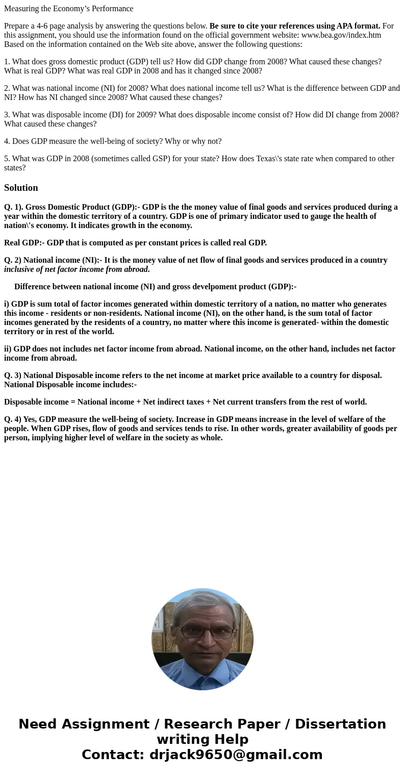 Measuring the Economy’s Performance Prepare a 4-6 page analysis by answering the questions below. Be sure to cite your references using APA format. For this ass Measuring the Economy’s Performance Prepare a 4-6 page analysis by answering the questions below. Be sure to cite your references using APA format. For this ass