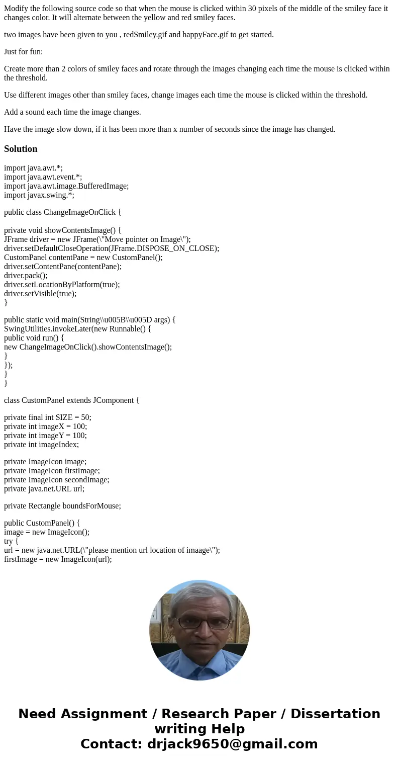 Modify the following source code so that when the mouse is clicked within 30 pixels of the middle of the smiley face it changes color. It will alternate between