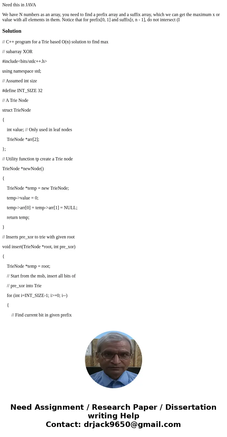 Need this in JAVA We have N numbers as an array, you need to find a prefix array and a suffix array, which we can get the maximum x or value with all elements i