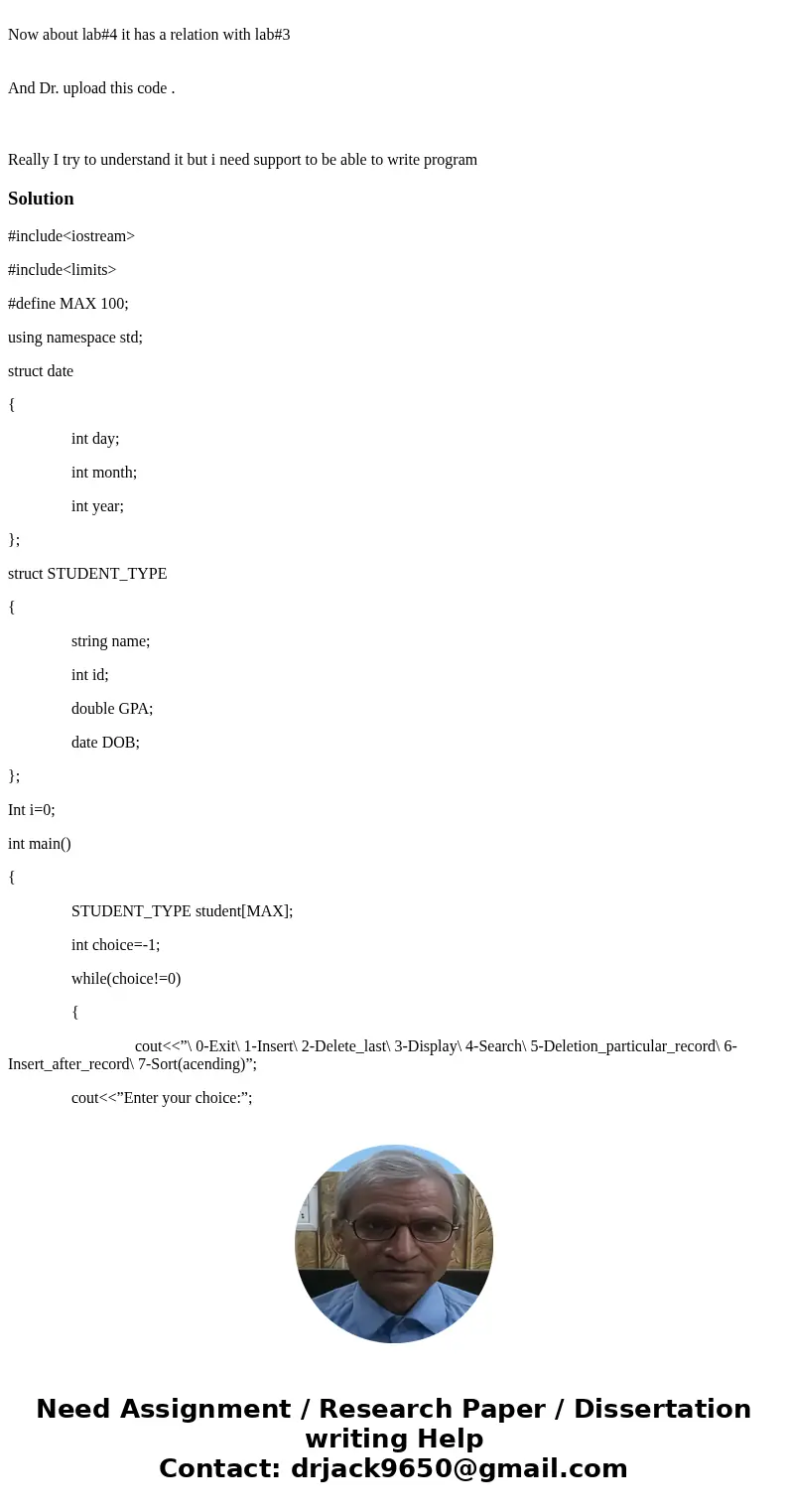  Now about lab#4 it has a relation with lab#3 And Dr. upload this code . Really I try to understand it but i need support to be able to write programSolution#in