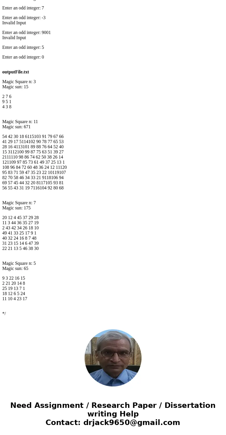 Objective: Implement a nonItrivial algorithm in C++. Problem: A Magic Square of order N consists of N2 squares, each of which contains a number from 1 through N
