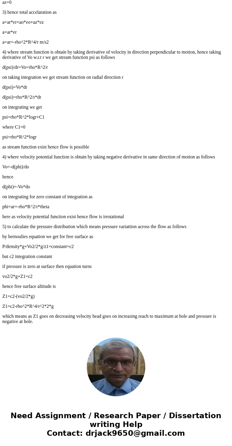 Please do part 3. this is a fluid dynamics problem The 2D flowfield for water of depth H draining out of a small hole in the bottom of a large reservoir can be  Please do part 3. this is a fluid dynamics problem The 2D flowfield for water of depth H draining out of a small hole in the bottom of a large reservoir can be