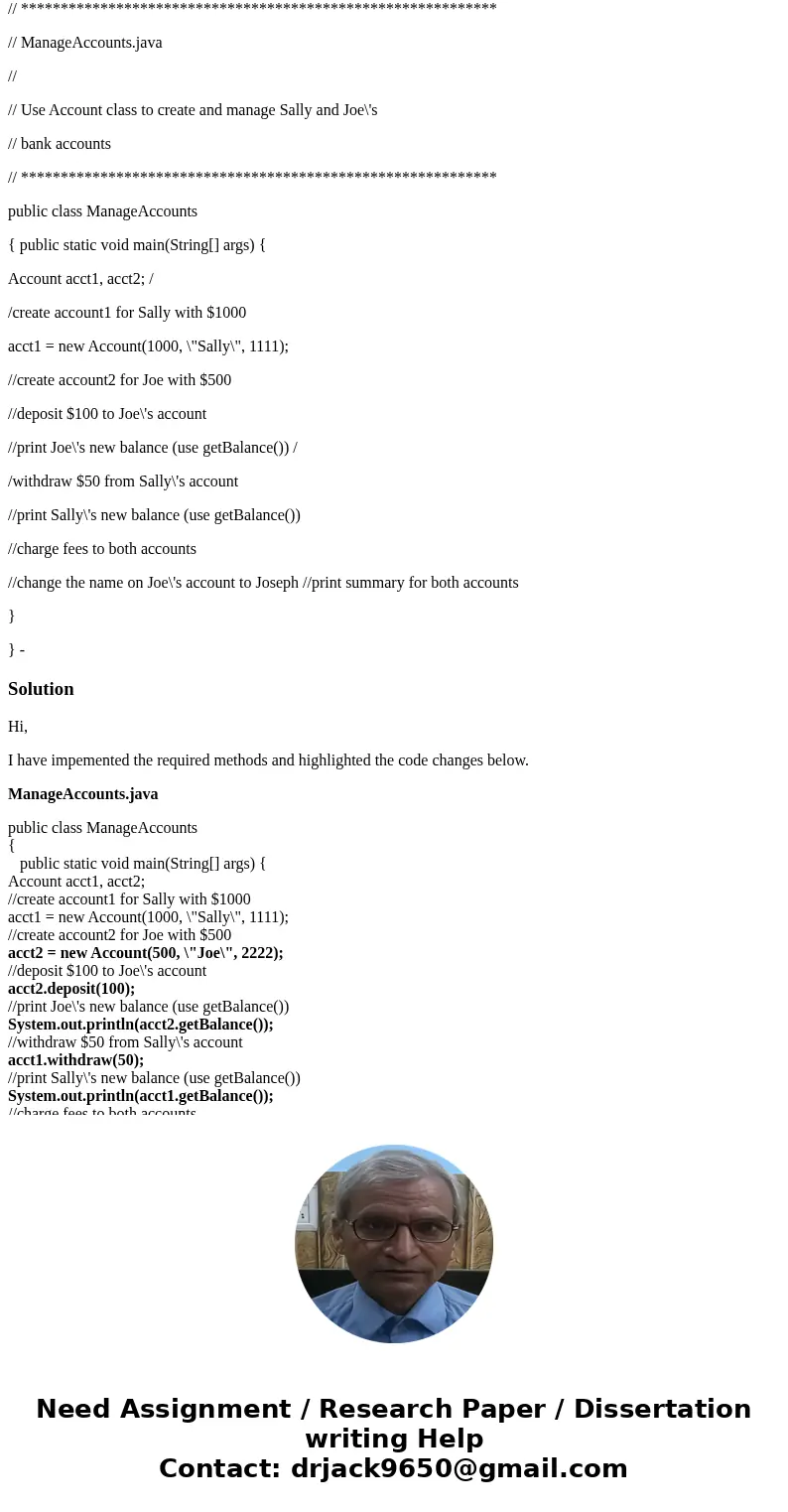 Please use java complier I am using is eclispe A Bank Account Class 1. Account.java contains a partial definition for a class representing a bank account. Creat Please use java complier I am using is eclispe A Bank Account Class 1. Account.java contains a partial definition for a class representing a bank account. Creat