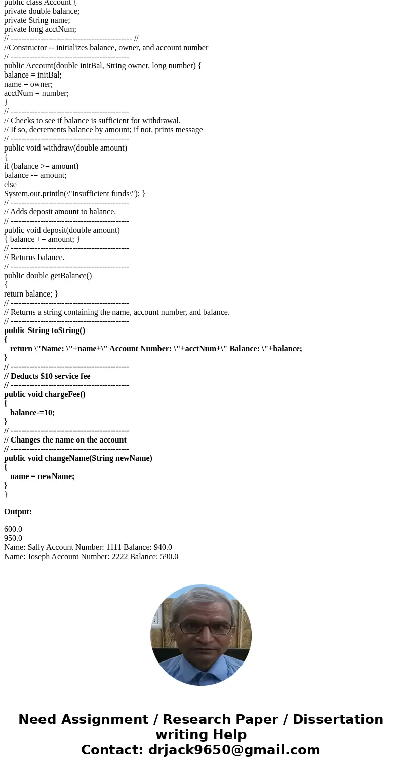 Please use java complier I am using is eclispe A Bank Account Class 1. Account.java contains a partial definition for a class representing a bank account. Creat Please use java complier I am using is eclispe A Bank Account Class 1. Account.java contains a partial definition for a class representing a bank account. Creat