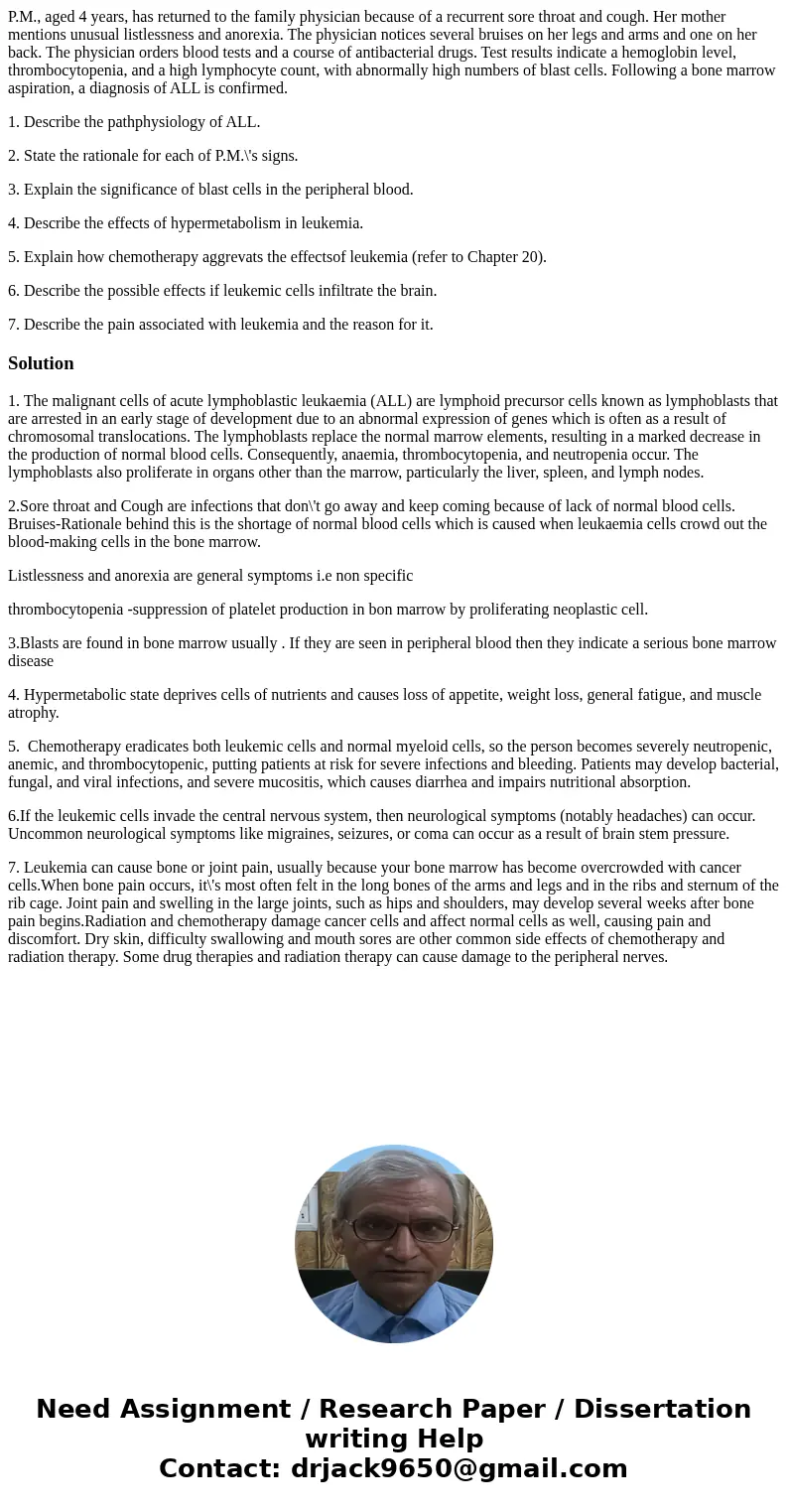 P.M., aged 4 years, has returned to the family physician because of a recurrent sore throat and cough. Her mother mentions unusual listlessness and anorexia. Th P.M., aged 4 years, has returned to the family physician because of a recurrent sore throat and cough. Her mother mentions unusual listlessness and anorexia. Th