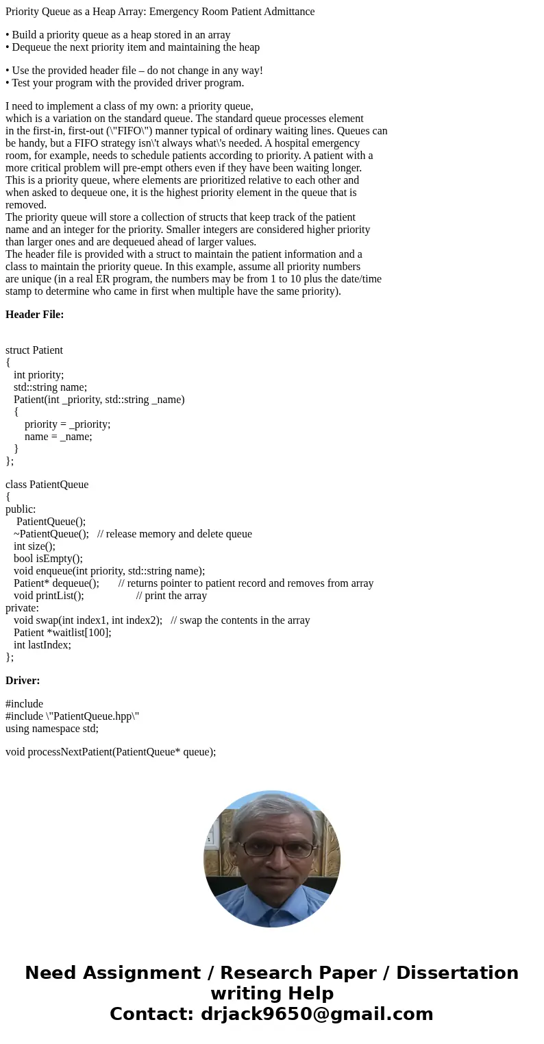 Priority Queue as a Heap Array: Emergency Room Patient Admittance • Build a priority queue as a heap stored in an array • Dequeue the next priority item and mai