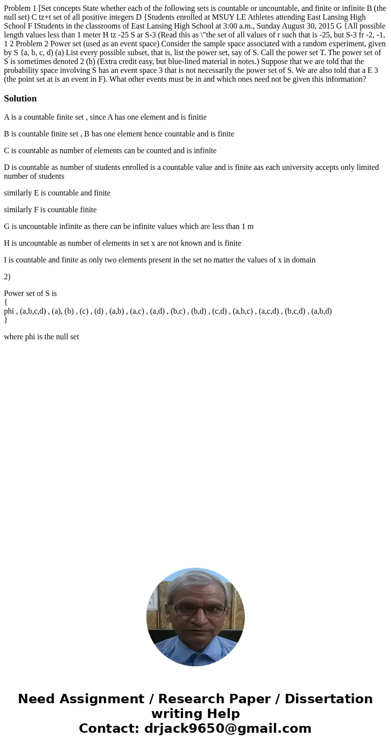  Problem 1 [Set concepts State whether each of the following sets is countable or uncountable, and finite or infinite B (the null set) C tz+t set of all positiv