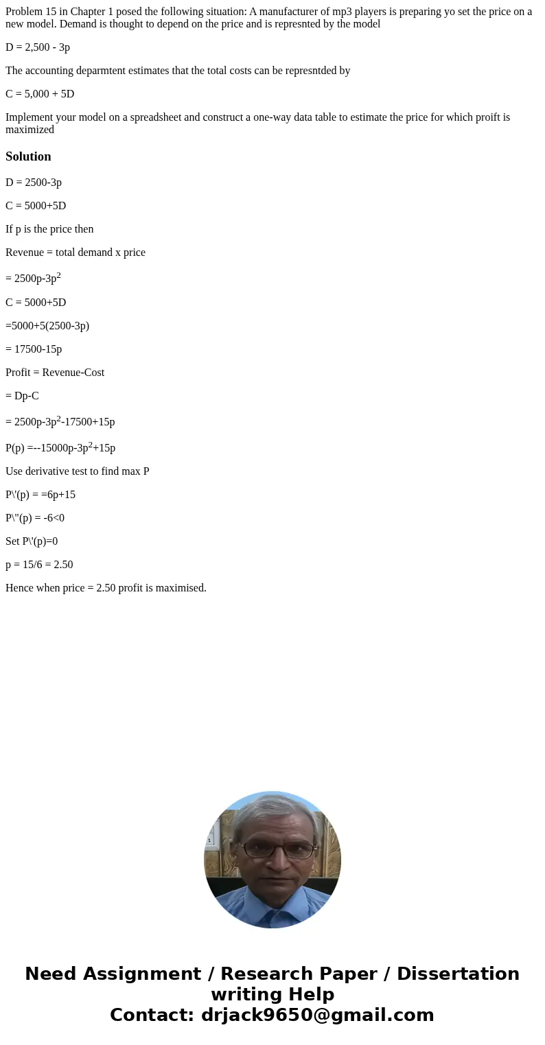 Problem 15 in Chapter 1 posed the following situation: A manufacturer of mp3 players is preparing yo set the price on a new model. Demand is thought to depend o