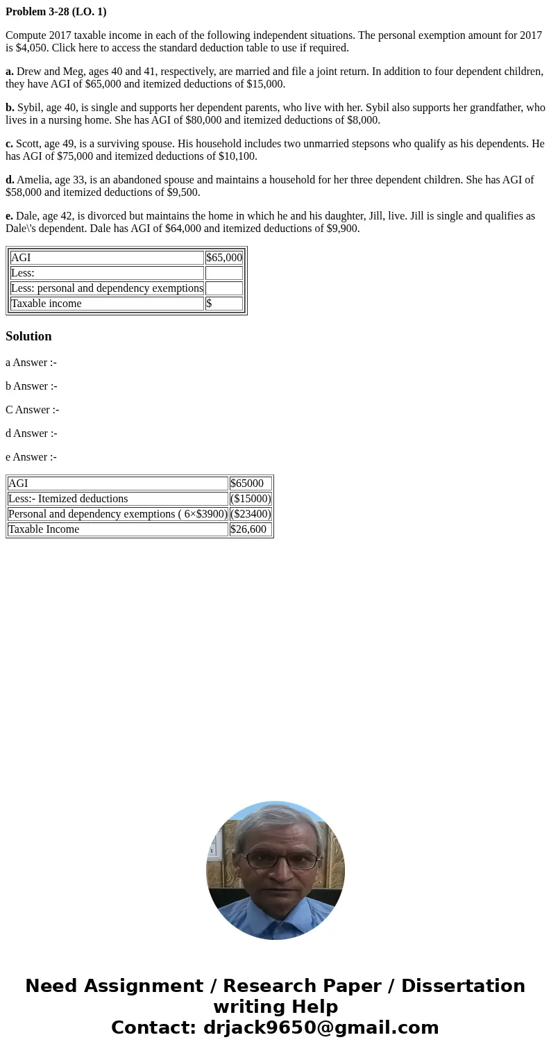 Problem 3-28 (LO. 1) Compute 2017 taxable income in each of the following independent situations. The personal exemption amount for 2017 is $4,050. Click here t Problem 3-28 (LO. 1) Compute 2017 taxable income in each of the following independent situations. The personal exemption amount for 2017 is $4,050. Click here t