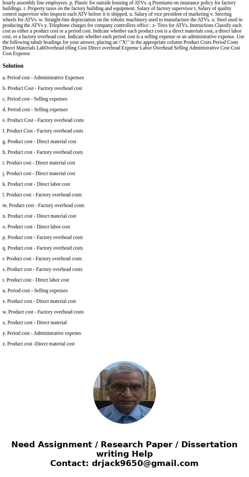 Problems P10-1 Classifying costs Obj 3, 5 The following is a list of costs that were incurred in the production and sale of 5 a. Attorney fees for drafting a n