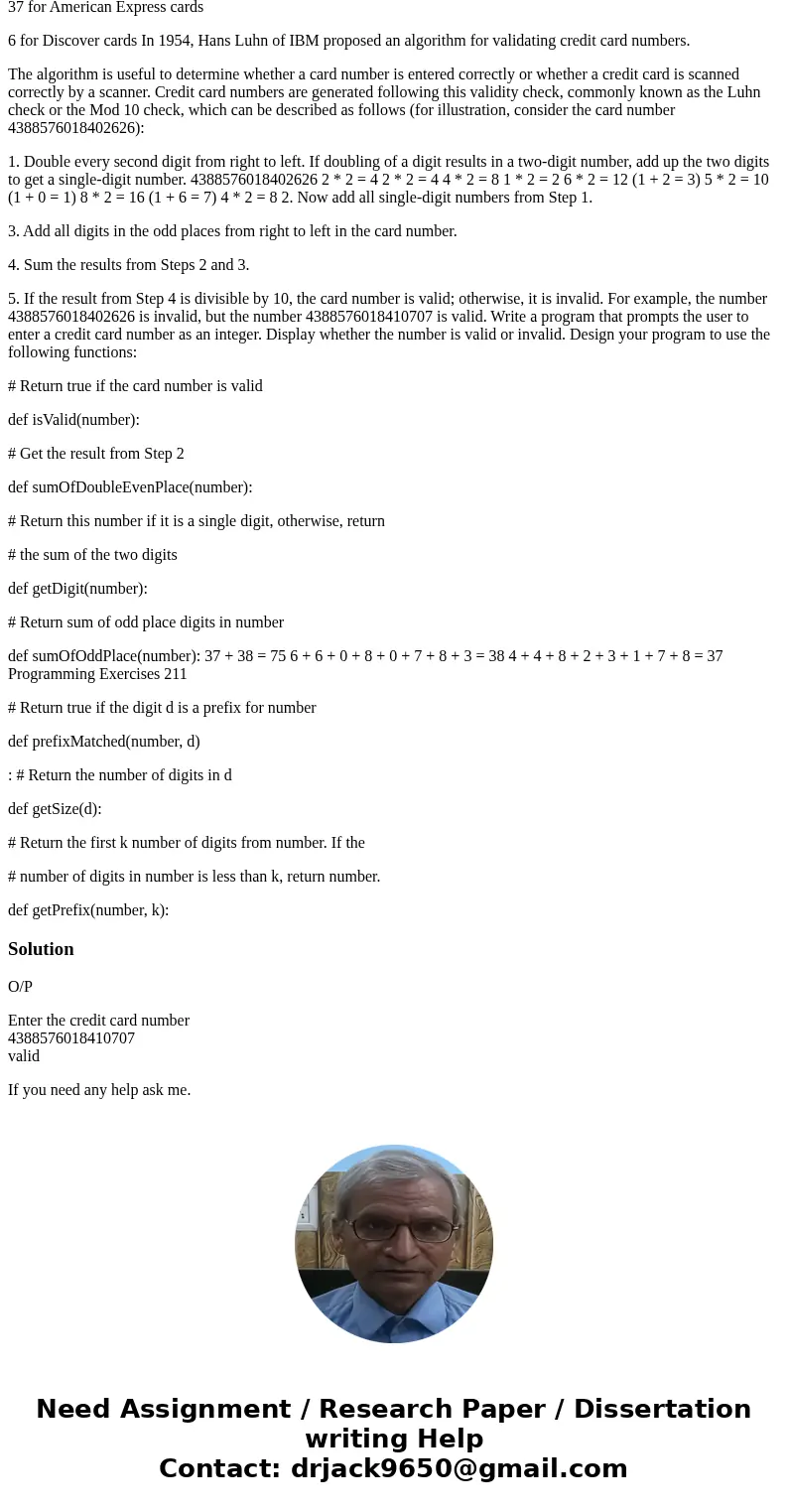 programming using python 3.5.2!!!!!!!!!!!!!!!!!!!!!!! **6.29 (Financial: credit card number validation) Credit card numbers follow certain patterns: It must hav