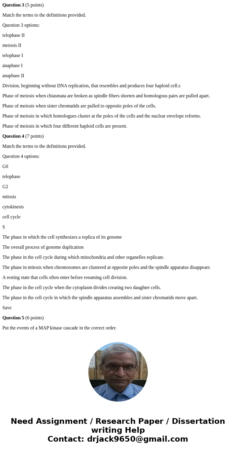 Question 3 (5 points) Match the terms to the definitions provided. Question 3 options: telophase II meiosis II telophase I anaphase I anaphase II Division, begi Question 3 (5 points) Match the terms to the definitions provided. Question 3 options: telophase II meiosis II telophase I anaphase I anaphase II Division, begi