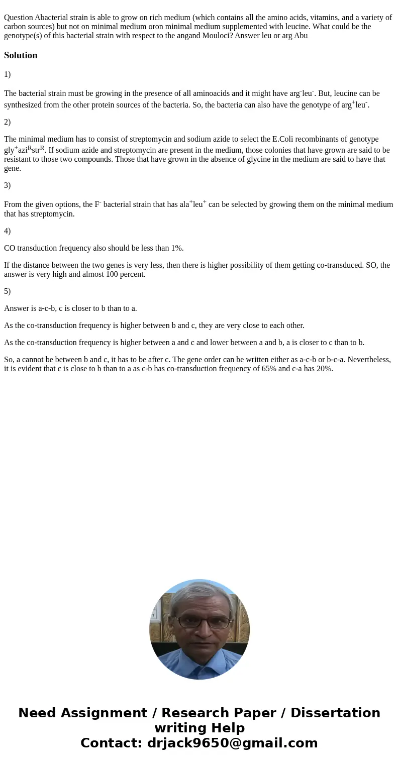 Question Abacterial strain is able to grow on rich medium (which contains all the amino acids, vitamins, and a variety of carbon sources) but not on minimal me  Question Abacterial strain is able to grow on rich medium (which contains all the amino acids, vitamins, and a variety of carbon sources) but not on minimal me
