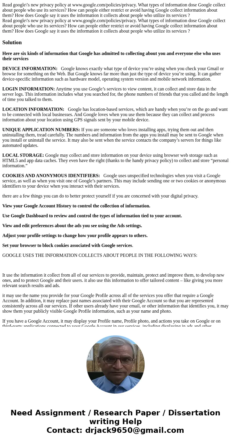  Read google\'s new privacy policy at www.google.com/policies/privacy. What types of information dose Google collect about people who use its services? How can 