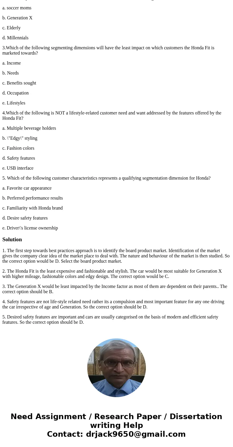 Read the article and answer all questions. Segmentation for the purpose of identifying the most promising target markets can be a difficult task. Many successfu