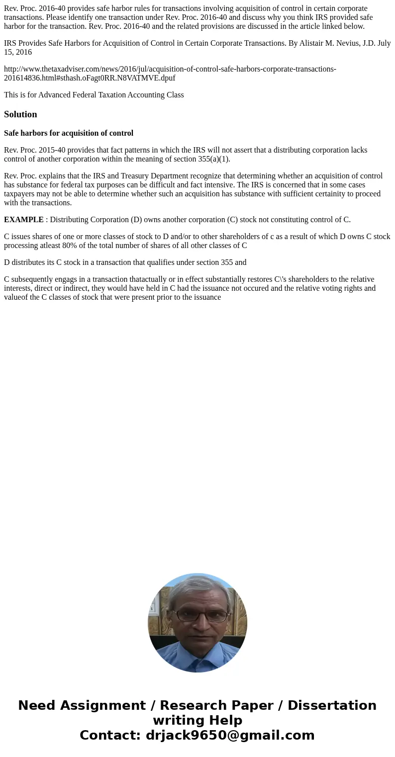 Rev. Proc. 2016-40 provides safe harbor rules for transactions involving acquisition of control in certain corporate transactions. Please identify one transacti Rev. Proc. 2016-40 provides safe harbor rules for transactions involving acquisition of control in certain corporate transactions. Please identify one transacti
