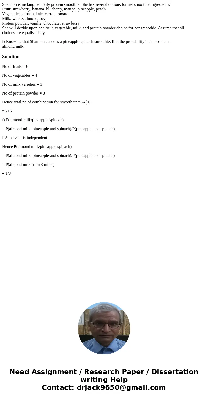 Shannon is making her daily protein smoothie. She has several options for her smoothie ingredients: Fruit: strawberry, banana, blueberry, mango, pineapple, peac Shannon is making her daily protein smoothie. She has several options for her smoothie ingredients: Fruit: strawberry, banana, blueberry, mango, pineapple, peac