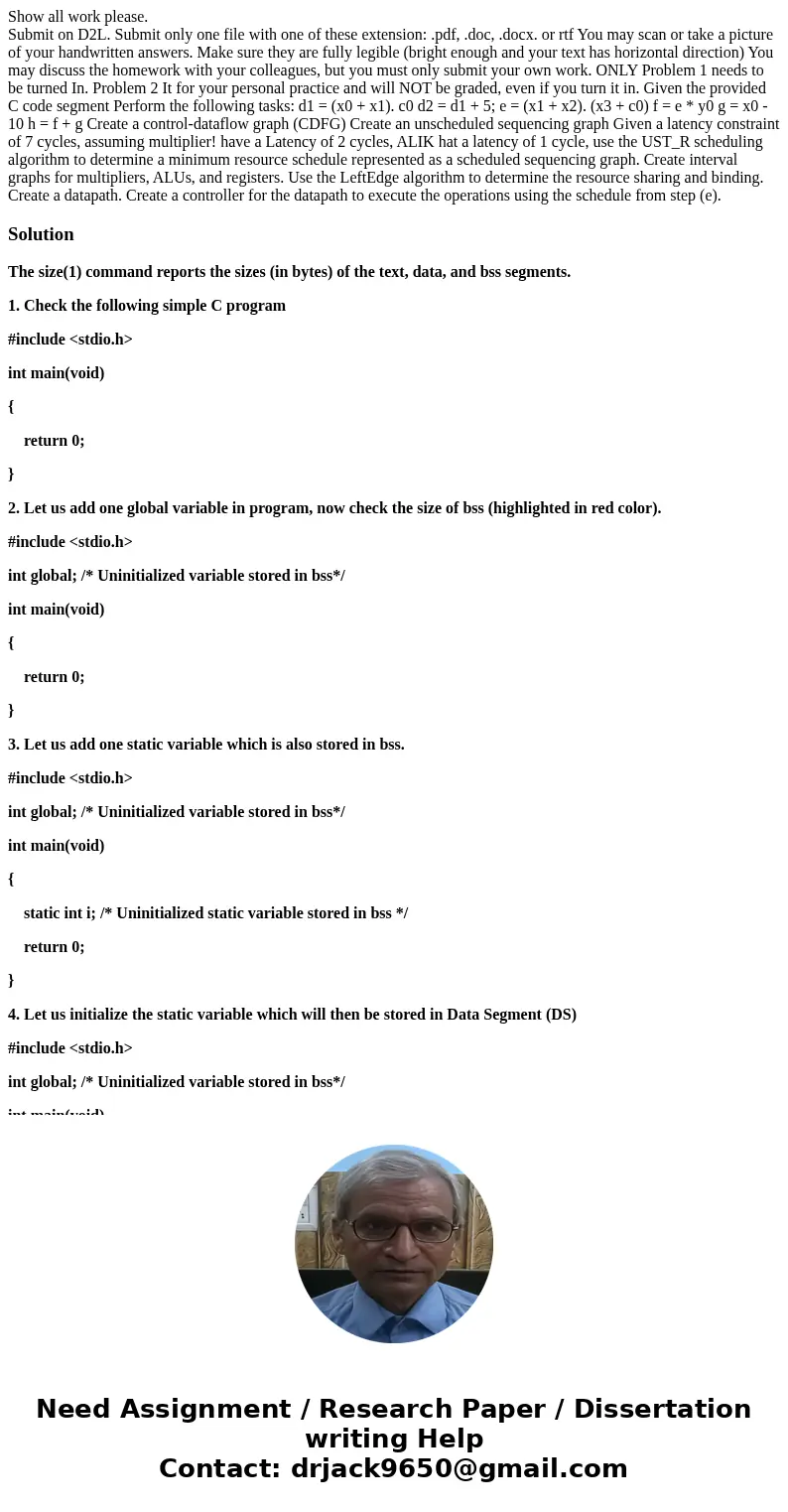Show all work please. Submit on D2L. Submit only one file with one of these extension: .pdf, .doc, .docx. or rtf You may scan or take a picture of your handwrit