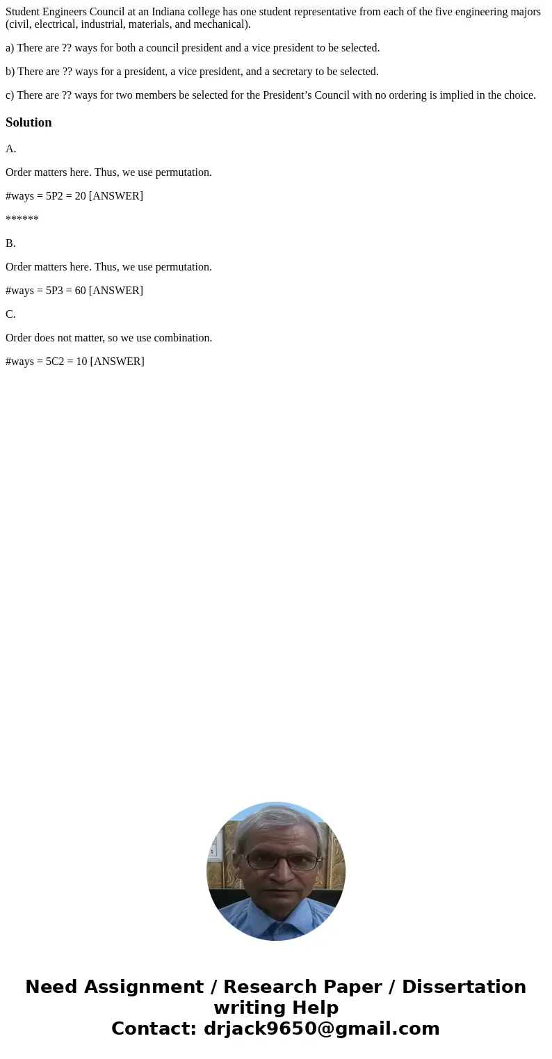 Student Engineers Council at an Indiana college has one student representative from each of the five engineering majors (civil, electrical, industrial, material Student Engineers Council at an Indiana college has one student representative from each of the five engineering majors (civil, electrical, industrial, material
