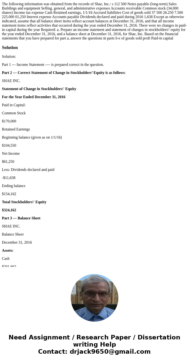  The following information was obtained from the records of Shae, Inc.: s 112 500 Notes payable (long-term) Sales Buildings and equipment Selling. general, and 
