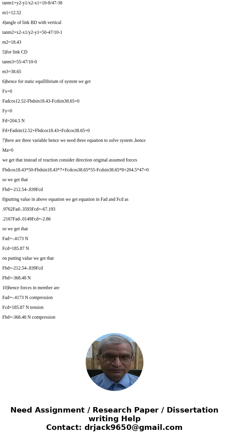  The points A, B, C are fixed, what are the static loads on F_AD, F_BD, F_BC? Solutionsolution: 1)here @,A,B,C are fixed points of truss and have zero displacem