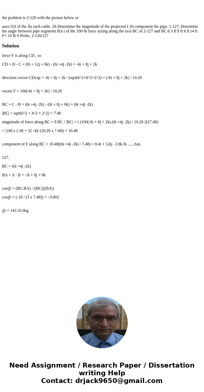 the problem is 2-126 with the picture below ot axes OA of the fla each cable. 26 Determine the magnitude of the projected I 26 component the pipe. 1-127, Deter  the problem is 2-126 with the picture below ot axes OA of the fla each cable. 26 Determine the magnitude of the projected I 26 component the pipe. 1-127, Deter