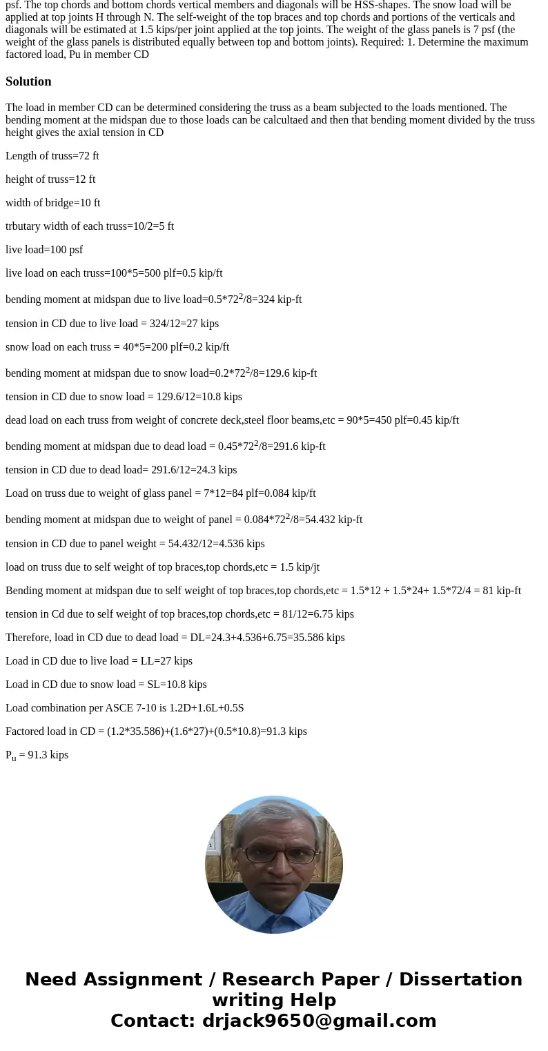  The walk way structure shown in Fig. 4 allows commuters to cross from the parking structure to the office building across the street. The walkway is a 72 long 