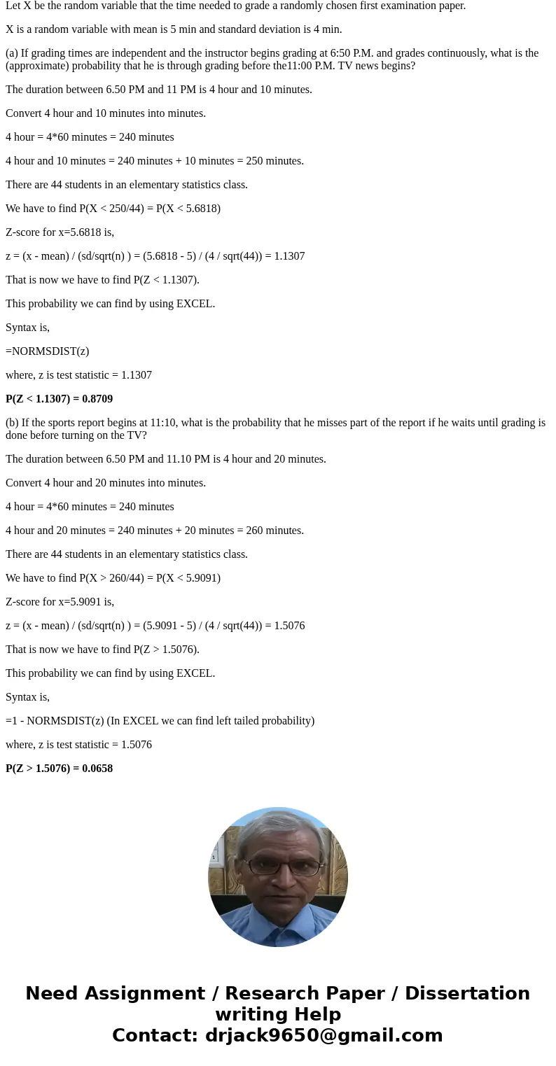 There are 48 students in an elementary statistics class. On the basis of years of experience, the instructor knows that the time needed to grade a randomly chos There are 48 students in an elementary statistics class. On the basis of years of experience, the instructor knows that the time needed to grade a randomly chos