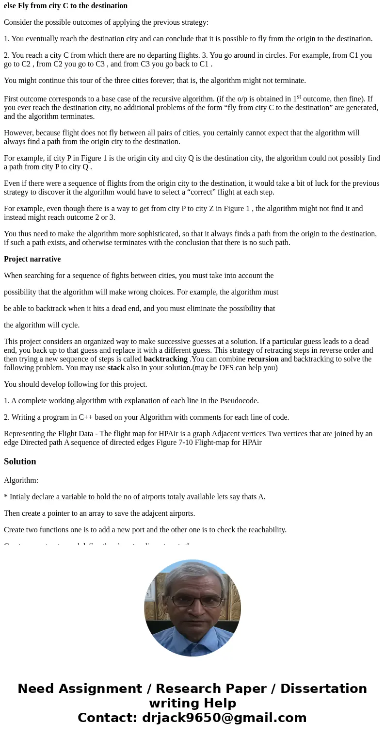 This should be like a general type of search problem where you search for the Airline routes . The Airline Company wants a program based on Algorithm to process