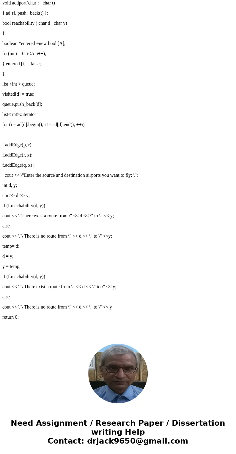 This should be like a general type of search problem where you search for the Airline routes . The Airline Company wants a program based on Algorithm to process