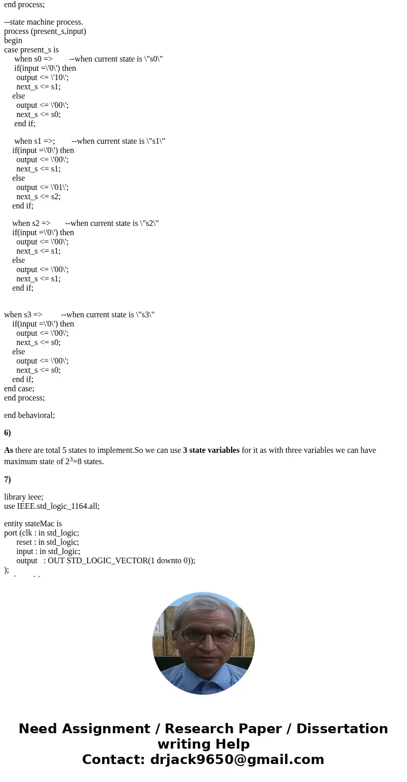 Using the state diagram shown below, briefly explain the operation of the circuit shown. Create the VHDL text file for the state machine described in Problem 3