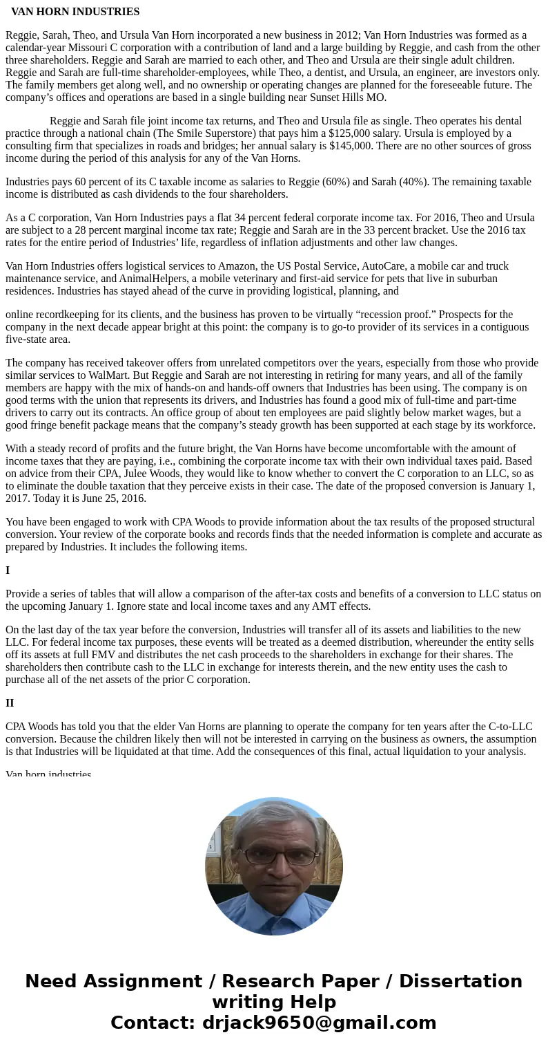 VAN HORN INDUSTRIES Reggie, Sarah, Theo, and Ursula Van Horn incorporated a new business in 2012; Van Horn Industries was formed as a calendar-year Missouri C   VAN HORN INDUSTRIES Reggie, Sarah, Theo, and Ursula Van Horn incorporated a new business in 2012; Van Horn Industries was formed as a calendar-year Missouri C