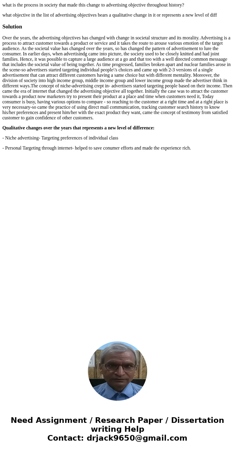 what is the process in society that made this change to advertising objective throughout history? what objective in the list of advertising objectives bears a q what is the process in society that made this change to advertising objective throughout history? what objective in the list of advertising objectives bears a q