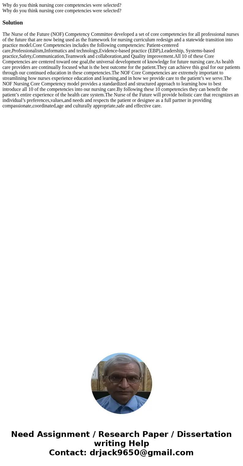 Why do you think nursing core competencies were selected? Why do you think nursing core competencies were selected?SolutionThe Nurse of the Future (NOF) Compete Why do you think nursing core competencies were selected? Why do you think nursing core competencies were selected?SolutionThe Nurse of the Future (NOF) Compete